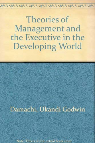 Stock image for Theories of management and the executive in the developing world for sale by dsmbooks