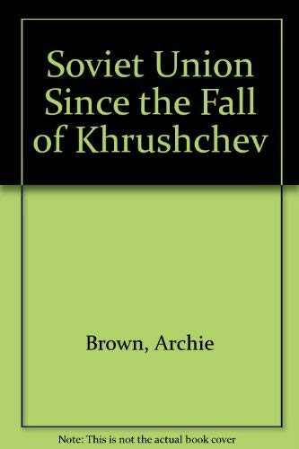 Beispielbild fr The Soviet Union since the fall of Khrushchev. Ex-Library. zum Verkauf von Yushodo Co., Ltd.