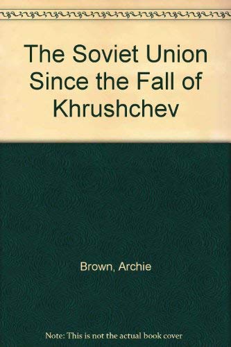 Beispielbild fr Soviet Union Since The Fall Of Khrushchev zum Verkauf von Blue Awning Books