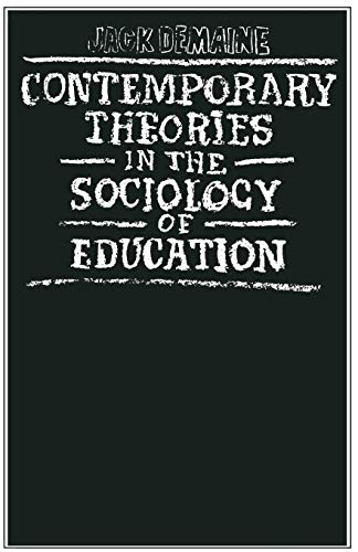 9780333234495: Contemporary Theories in the Sociology of Education