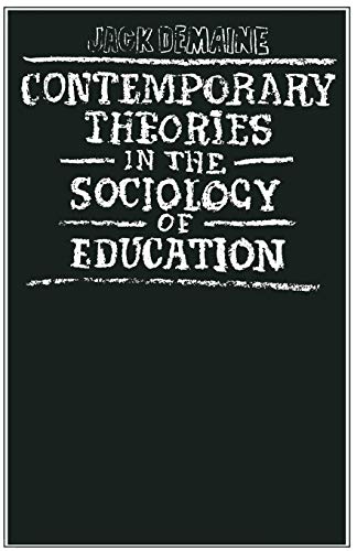 Stock image for Contemporary Theories in the Sociology of Education for sale by Better World Books Ltd