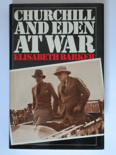Churchill and Eden at war