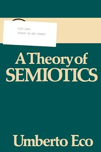 Imagen de archivo de A Theory of Semiotics a la venta por Jeff Bergman Books  ABAA, ILAB