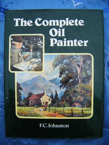 The Complete Oil Painter