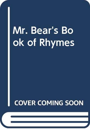 Mr Bear's Book of Rhymes (9780333236581) by Dunn, Opal; Wong, Daniel