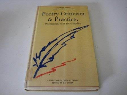 9780333236963: Poetry Criticism and Practice: Developments Since the Symbolists