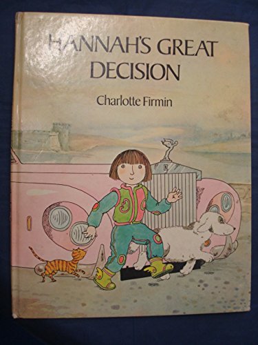 Stock image for HANNAH S GREAT DECISION. for sale by Hay Cinema Bookshop Limited