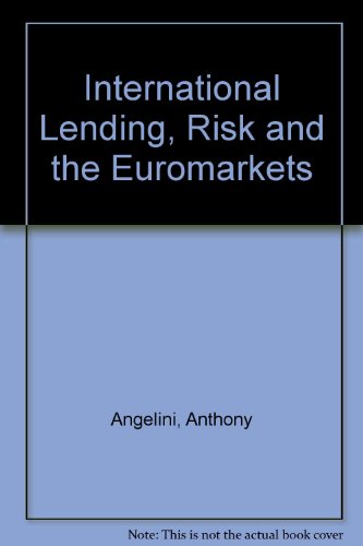 Stock image for International Lending, Risk and the Euromarkets for sale by NEPO UG