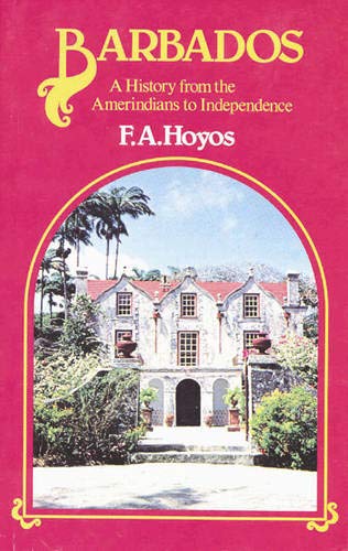 Beispielbild fr Barbados Hist Amerind-Indepen Pr (Caribbean Guide Books) zum Verkauf von WorldofBooks