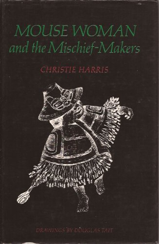 Beispielbild fr Mouse Woman and the Mischief-Makers zum Verkauf von AwesomeBooks