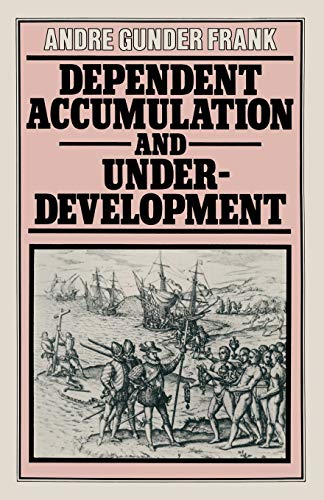 9780333239513: Dependent Accumulation and Underdevelopment