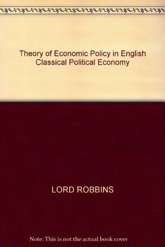 The Theory of Economic Policy in English Classical Political Economy