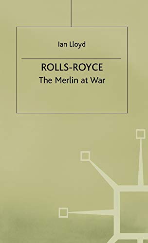 Rolls-Royce The Merlin at War