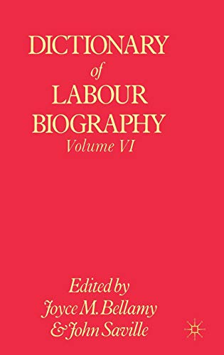 9780333240953: Dictionary of Labour Biography: Volume VI: 006