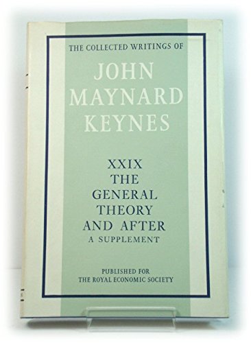 Imagen de archivo de General Theory and After: v. 29: A Supplement (Collected works of Keynes) a la venta por Phatpocket Limited