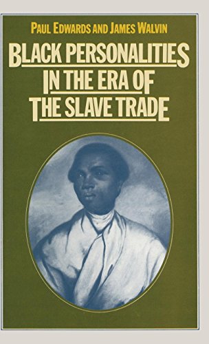 Black Personalities in the Era of the Slave Trade (9780333243619) by Edwards, P; Walvin, Professor James