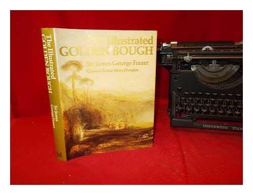 Stock image for The Illustrated Golden Bough for sale by ThriftBooks-Atlanta