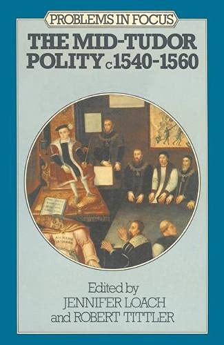 9780333245262: The Mid-Tudor Polity, C. 1540-1560
