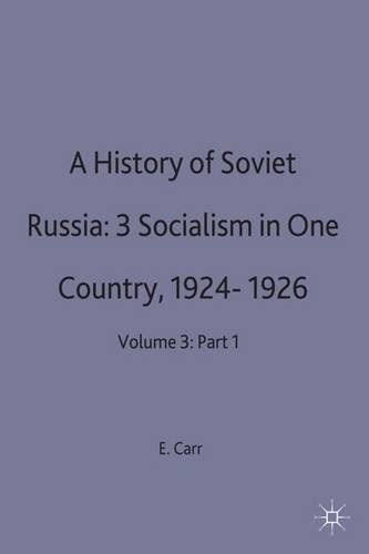 9780333245682: History of Soviet Russia: v. 3, Pt. 1: Section 3 - Socialism in One Country 1924-26 (V.3 Pt.3)