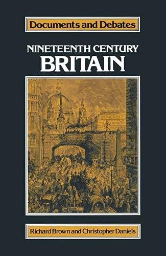 Beispielbild fr Nineteenth-Century Britain (Documents & Debates) zum Verkauf von WorldofBooks