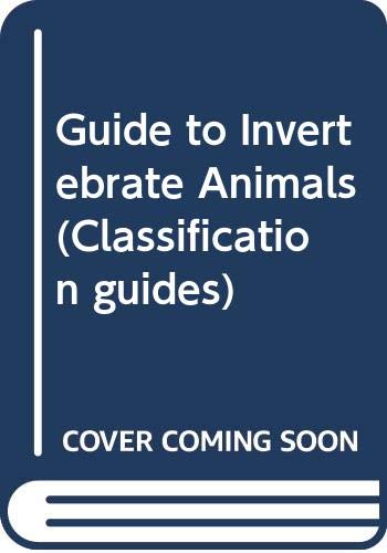 Beispielbild fr Guide to Invertebrate Animals (Classification guides) zum Verkauf von AwesomeBooks