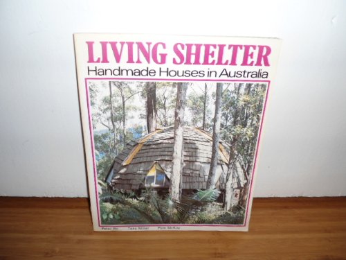 Living Shelter: Handmade Houses in Australia