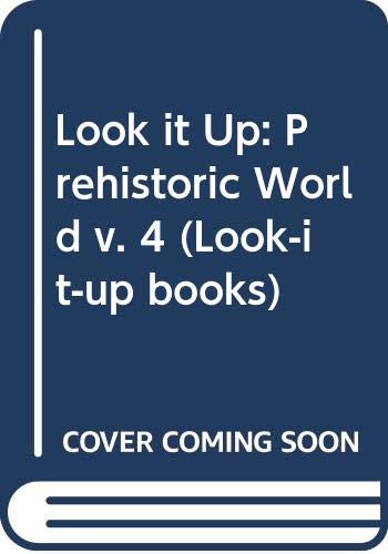 Look It Up: Prehistoric World v. 4 (Look-it-up Books) (9780333252741) by Barry Cox