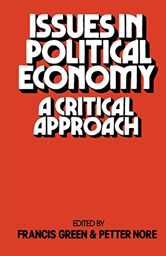Stock image for Issues in Political Economy: A Critical Approach for sale by Anybook.com