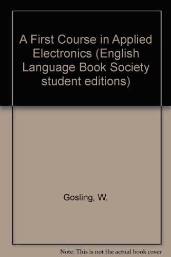 9780333254967: A First Course in Applied Electronics (English Language Book Society Student Editions)