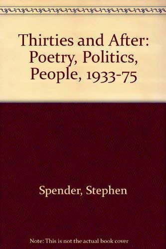 9780333255209: Thirties and After: Poetry, Politics, People, 1933-75