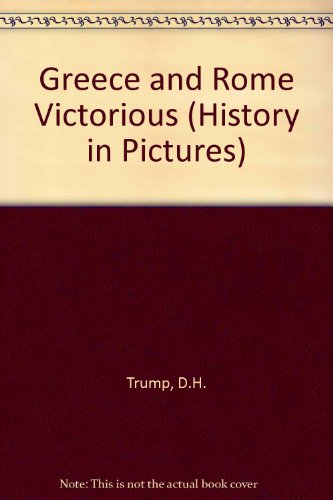 Stock image for Greece and Rome Victorious, 500 B.C.-200 B.C for sale by D2D Books