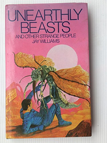 UNEARTHLY BEASTS (TOPLINERS S.) (9780333256022) by Jay Williams