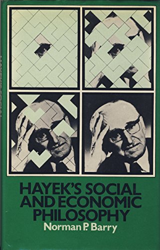 Hayek's Social and Economic Philosophy (9780333256183) by Barry, Norman P.