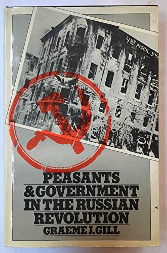 Stock image for Peasants and Government in the Russian Revolution for sale by ThriftBooks-Dallas