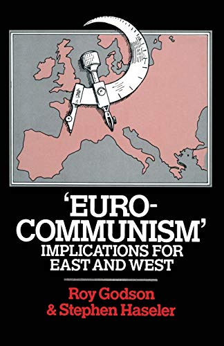 Imagen de archivo de "Eurocommunism," Implications for East and West a la venta por Better World Books