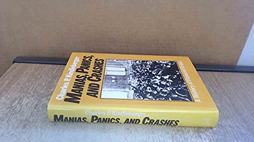 Stock image for Manias, Panics and Crashes: A History of Financial Crises (First UK Edition / First Printing) for sale by Caffrey Books