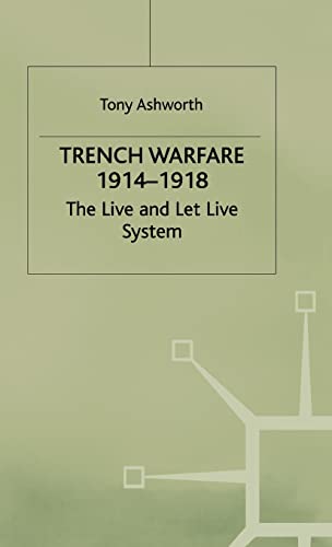 Trench Warfare (Live and Let Live System)