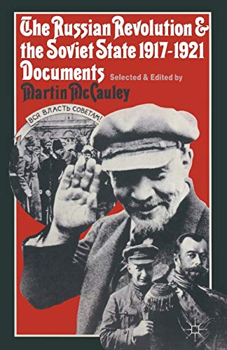 Beispielbild fr The Russian Revolution and the Soviet State 1917-1921: Documents (Studies in Russia and East Europe) zum Verkauf von AwesomeBooks