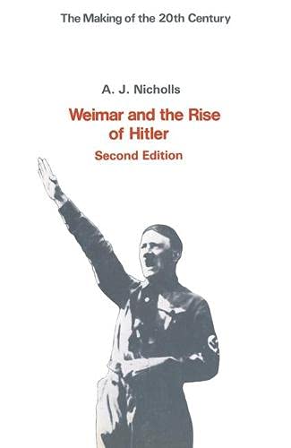 Imagen de archivo de Weimar and the Rise of Hitler (The making of the 20th century) a la venta por Reuseabook