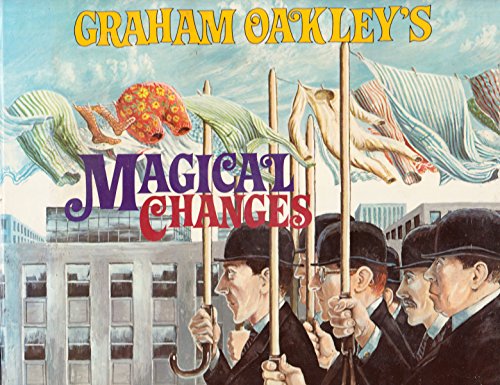 GRAHAM OAKLEY'S MAGICAL CHANGES.