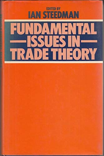 9780333258347: Fundamental Issues in Trade Theory