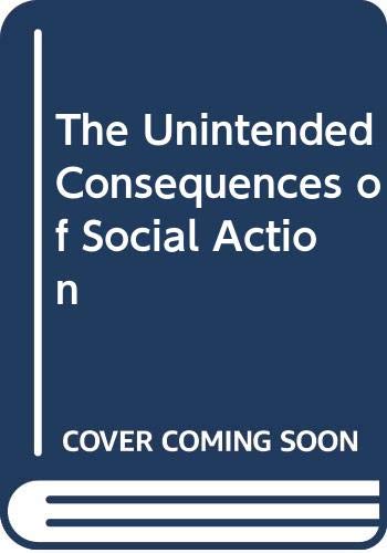 9780333258453: The Unintended Consequences of Social Action