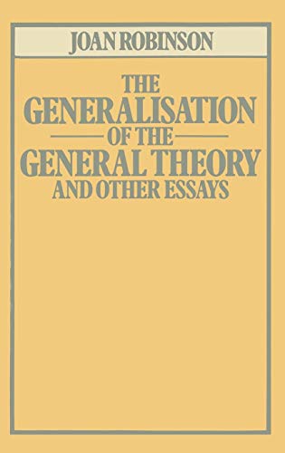 The Generalisation of the General Theory and other Essays (9780333259405) by Robinson, Joan