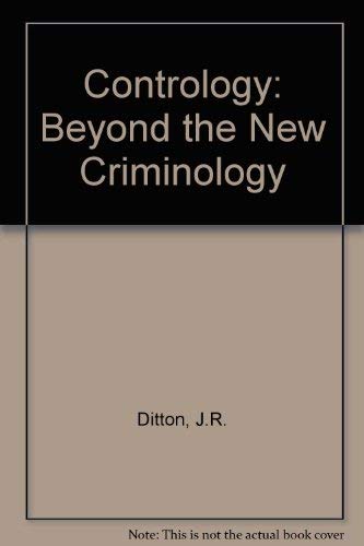CONTROLOGY: BEYOND THE NEW CRIMINOLOGY