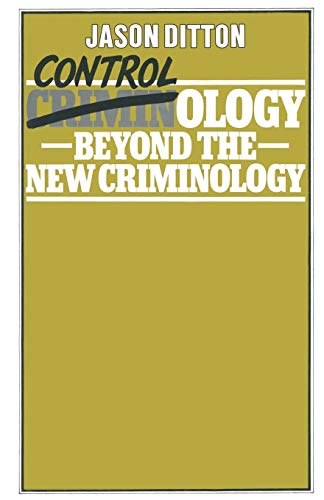 Beispielbild fr Controlology: Beyond the New Criminology zum Verkauf von Anybook.com