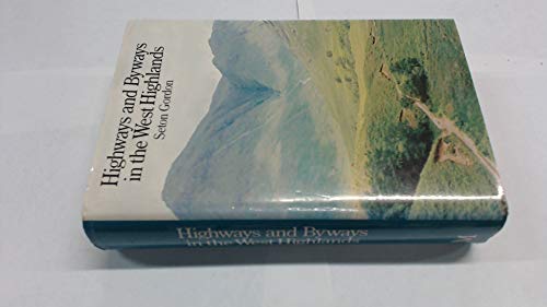 Imagen de archivo de Highways and Byways in the West Highlands a la venta por WorldofBooks