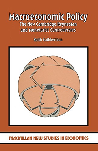 9780333259887: Macroeconomic Policy: The New Cambridge, Keynesian and Monetarist Controversies (Macmillan new studies in economics)