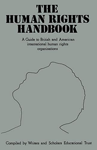 9780333260739: The Human Rights Handbook: A guide to British and American international human rights organisations
