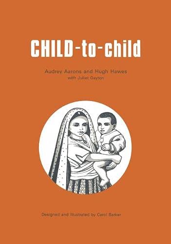 Stock image for Child-To-Child for sale by Mythos Center Books