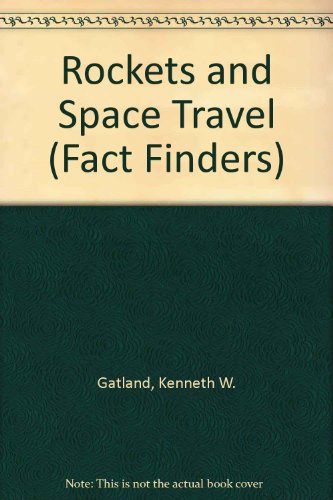 Rockets and Space Travel (Fact Finders) (9780333261590) by Kenneth W. Gatland
